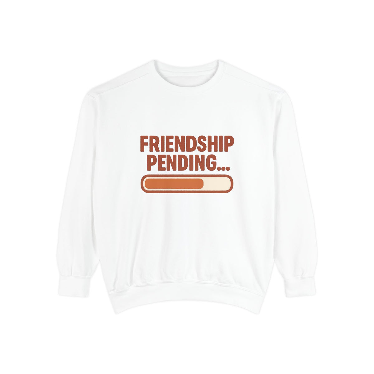 Friendship Pending Sweatshirt