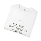 Chill Vibe T-Shirt: I'm Fine