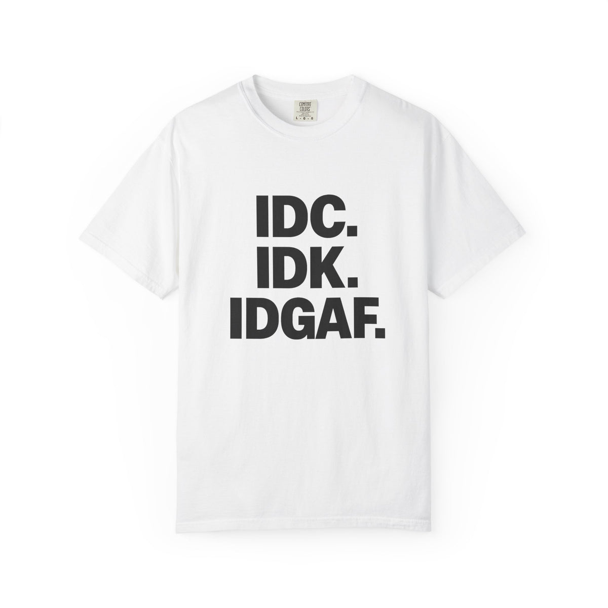 Bold Statement T-Shirt with Attitude