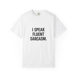 Sarcastic T-Shirt, Unisex Humor Tee