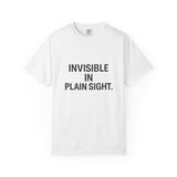 Invisible in Plain Sight Unisex T-Shirt