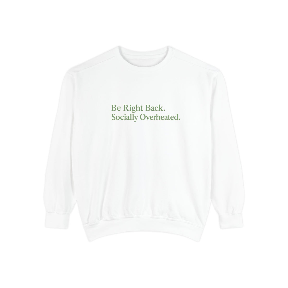Socially Overheated Sweatshirt