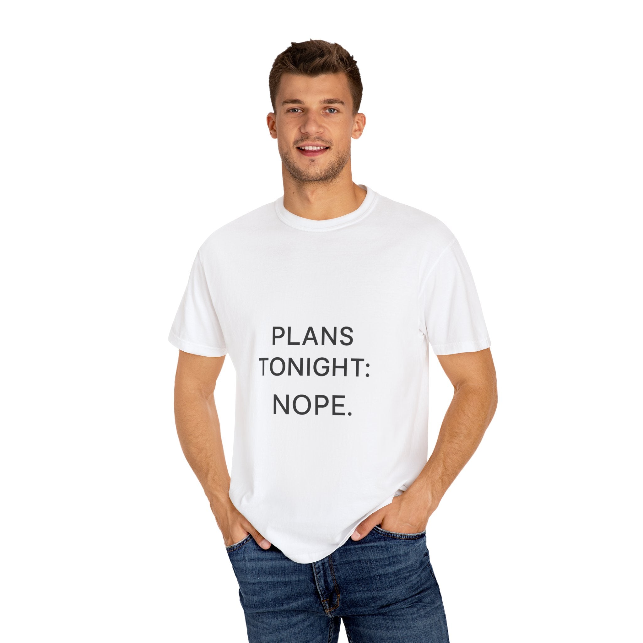 Casual Statement T-Shirt: Plans Tonight? Nope! |