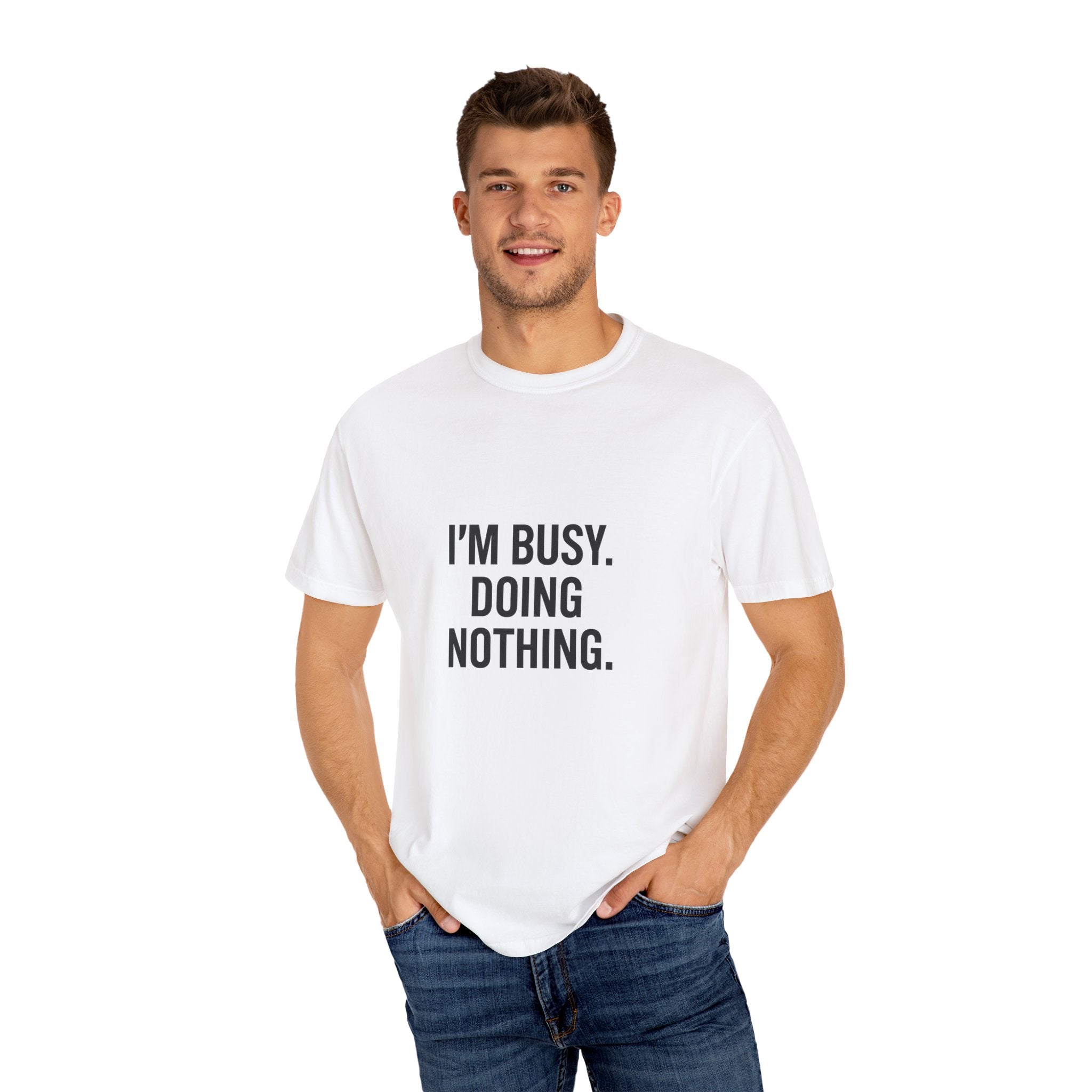 Busy Doing Nothing T-Shirt