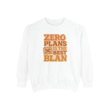 Zero Plans Sweatshirt