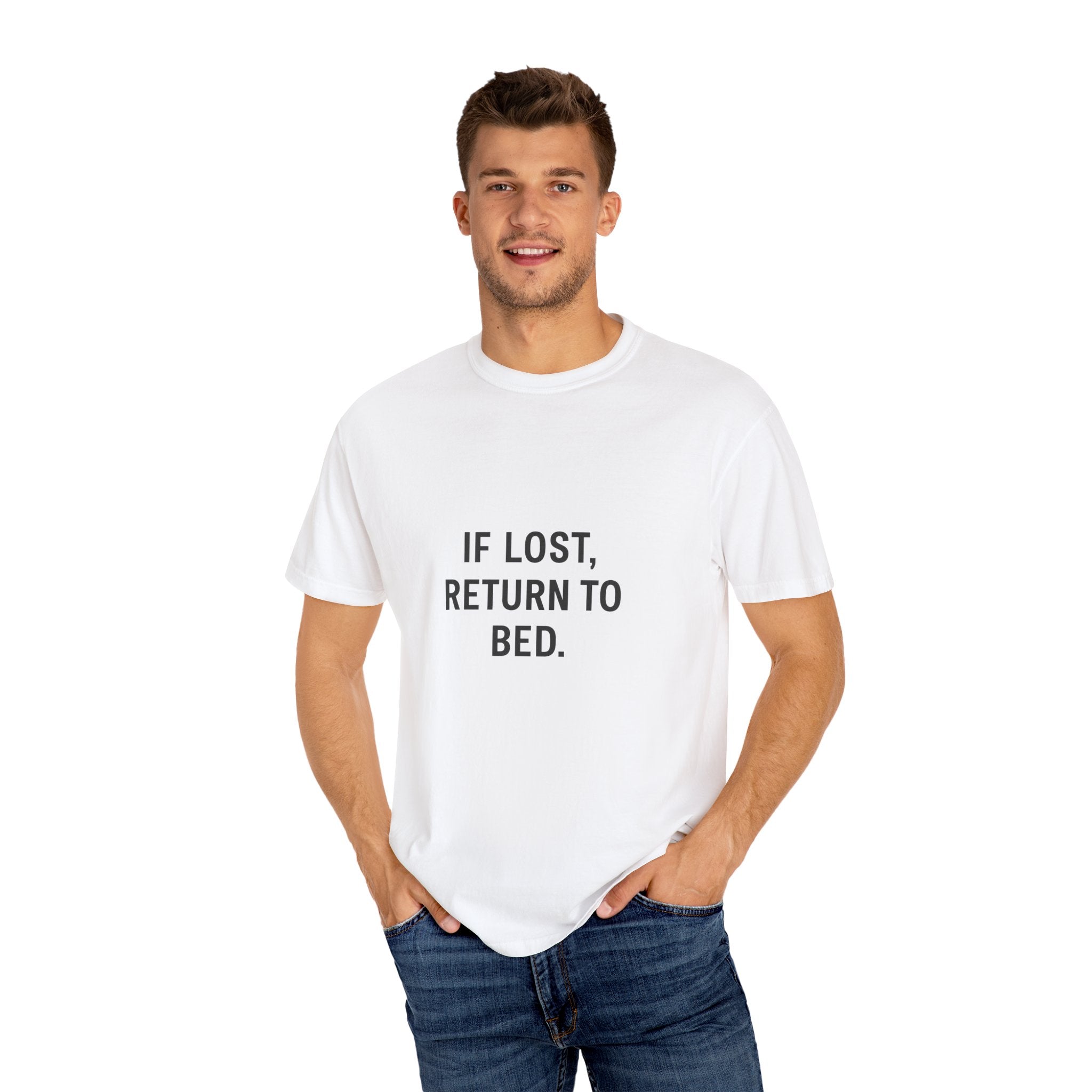 Unisex Humor T-Shirt - IF LOST, RETURN TO BED