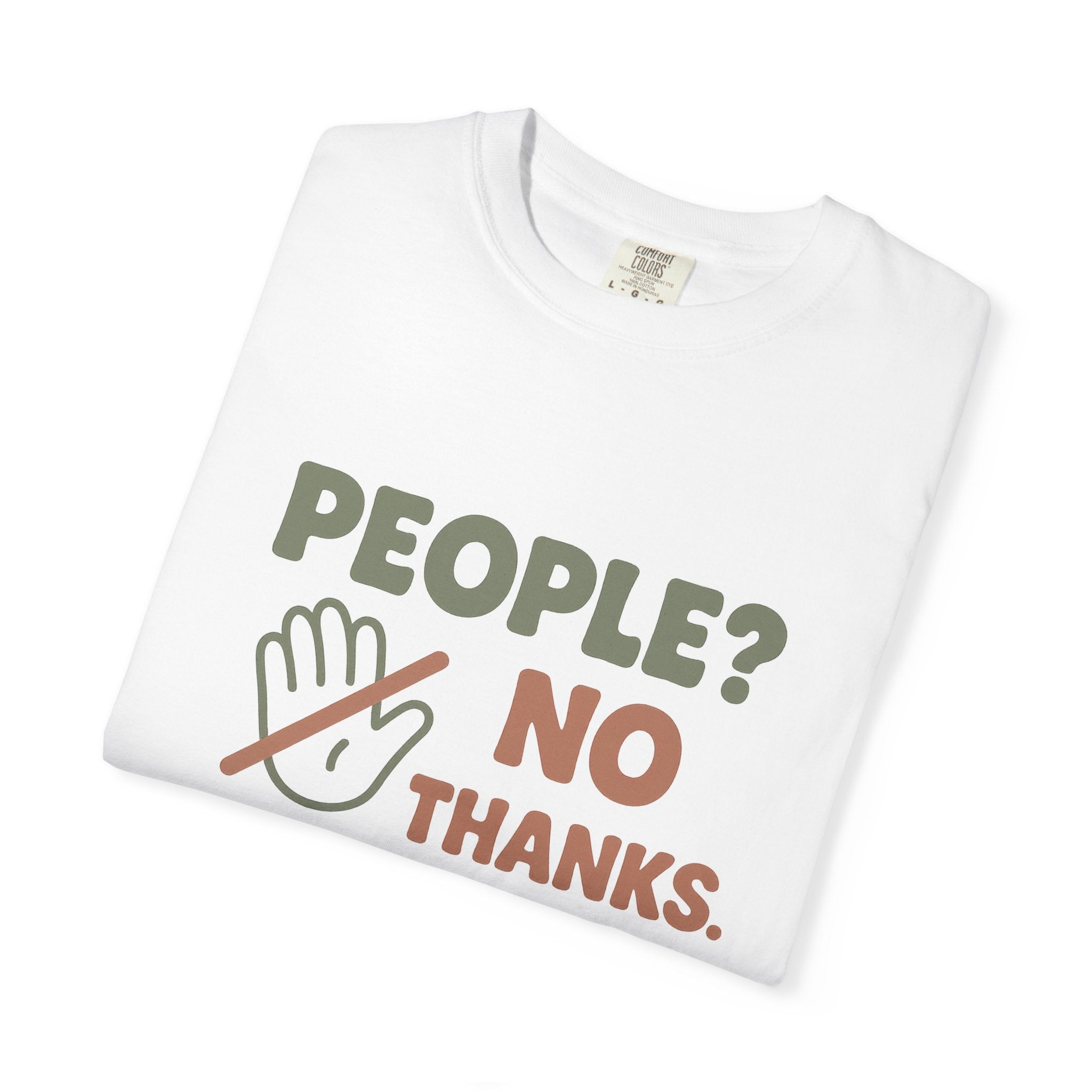 Humorous Unisex T-Shirt - "People? No Thanks"